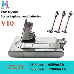 New 2025 For Dyson V10 Battery V10 Animal Absolute Fluffy Cordless Vacuum Cleaner NEW 25.2V 3800mAh-12800mAH DYSON V10 batterie
