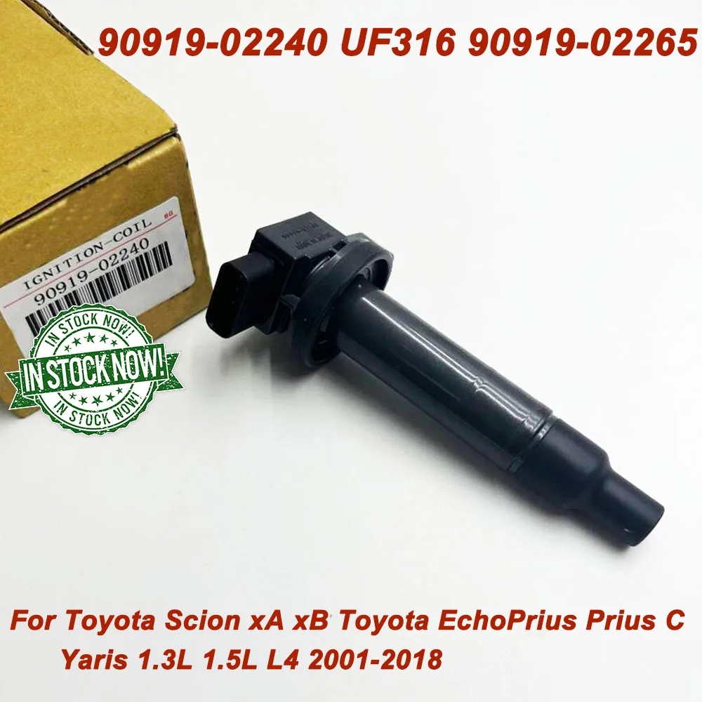 New Ignition coil For Toyota Scion ECHO PRIUS YARIS 1.5L1.3L 1NZFE 2NZFE 2000-2019 OE 90919-02240 9091902240 UF316 9091902265