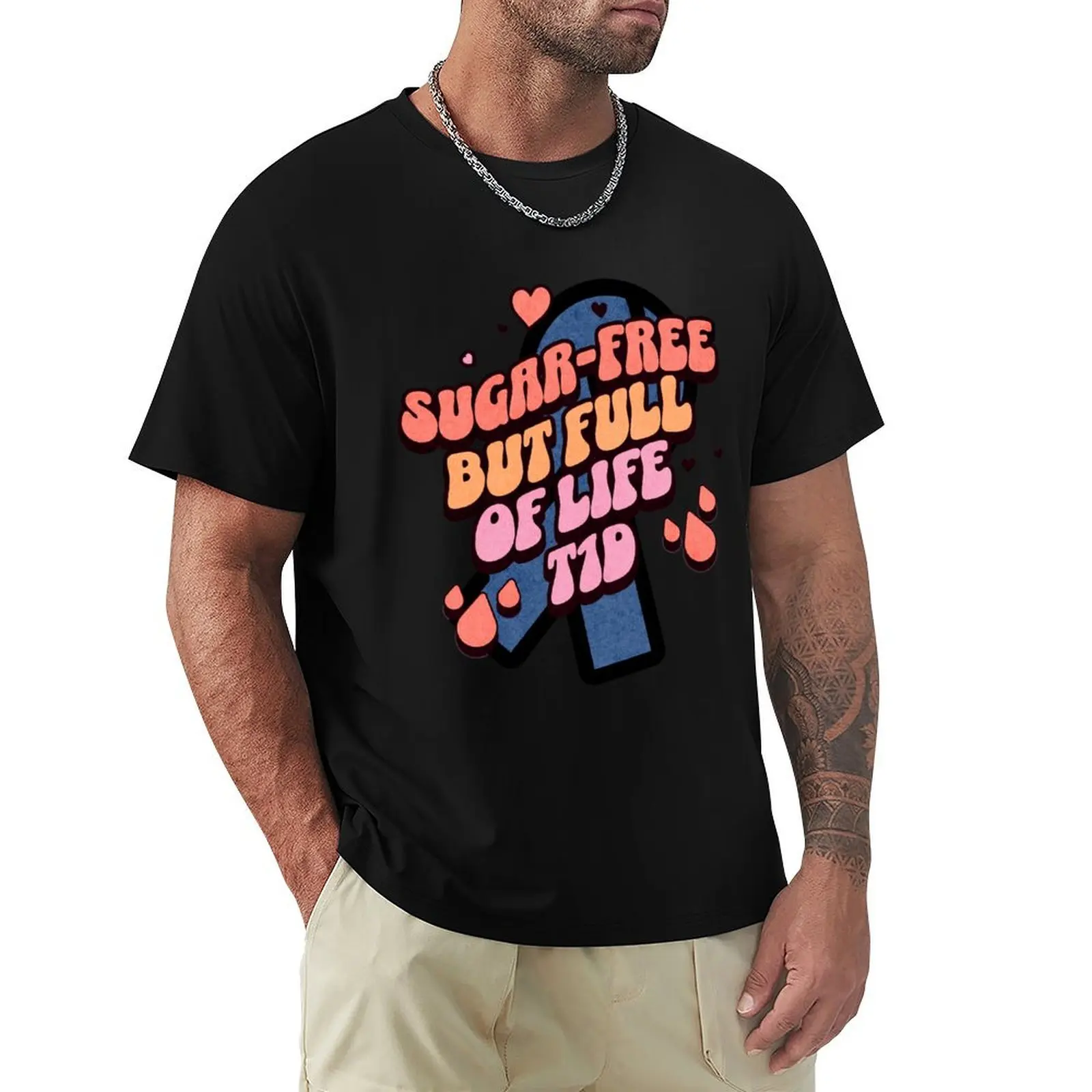 Sugar Free but full of Life - Type one Diabetes T-Shirt Graphic Print Short Sleeve T-Shirt
