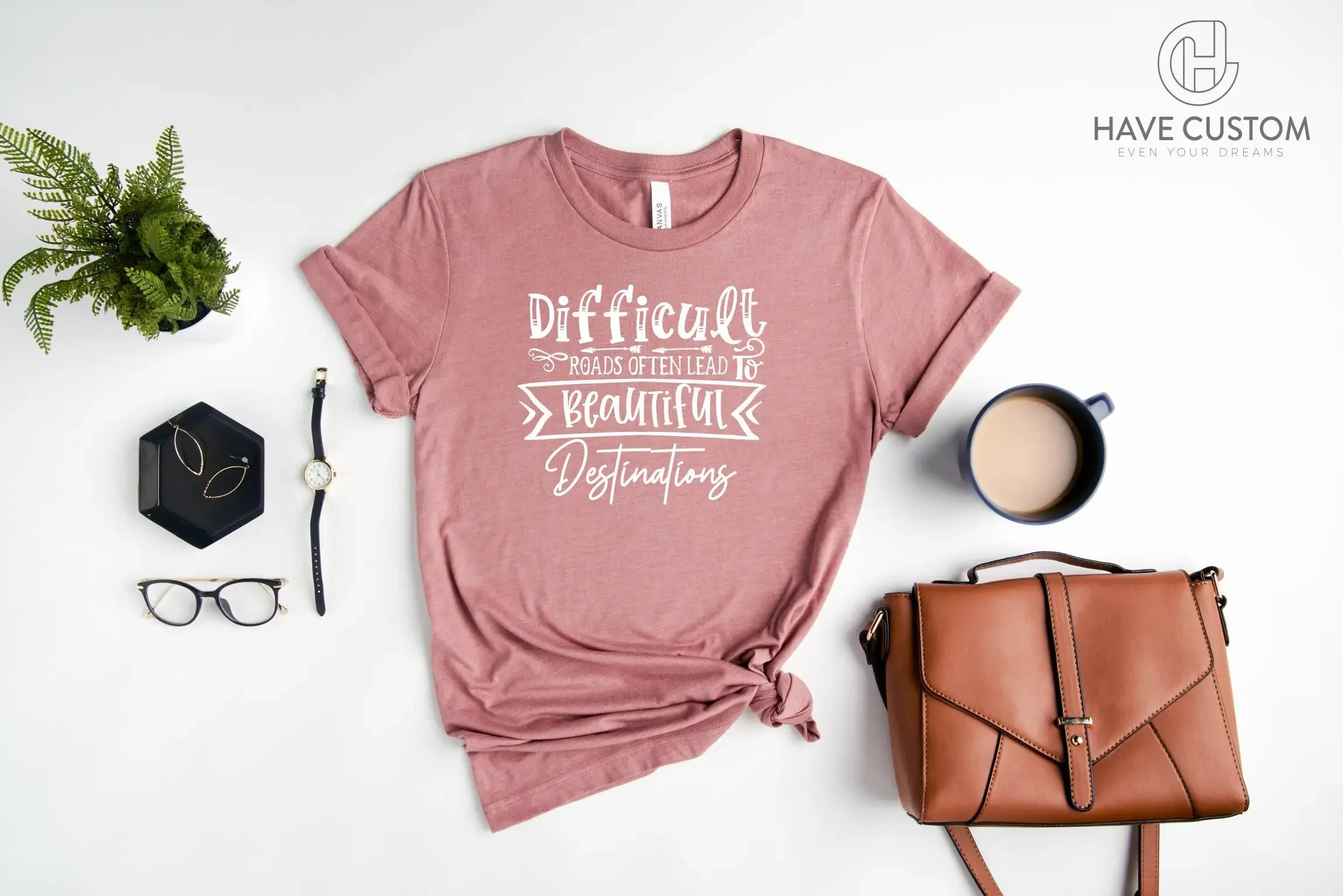 Difficult Roads Often Lead To Beautiful Destinations T Shirt Road Trip Hiking Dream Motivational Strong Women