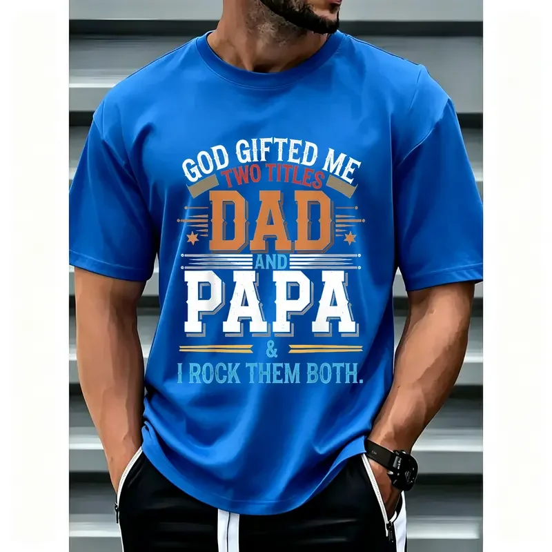 Humorous Fathers Day Present for Dad God Gifted Me Two Titles Dad and Papa Graphic T Shirt Soft Breathable Casual Round Neck Short Sleeve Tee with Bold Colorful Lettering All Season Comfort Fit Shirt for Men