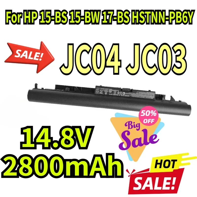 

14.8V 2800mAh New JC04 JC03 Laptop Battery For HP 15-BS 15-BW 17-BS HSTNN-PB6Y 919682-831 HSTNN-LB7W HSTNN-DB8E HSTNN-HB7X