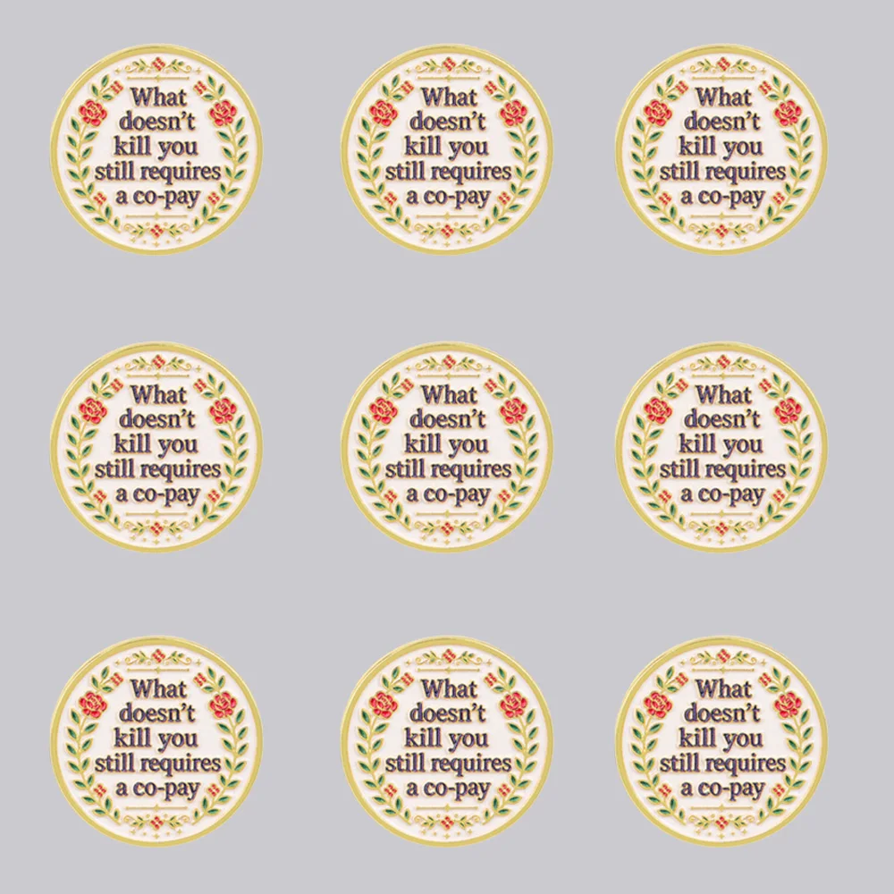 9pcs What doesn't kill you still requires a co-pay Quote Enamel Pins Badge Backpack Collar Lapel Pin Hat Jewelry Gifts