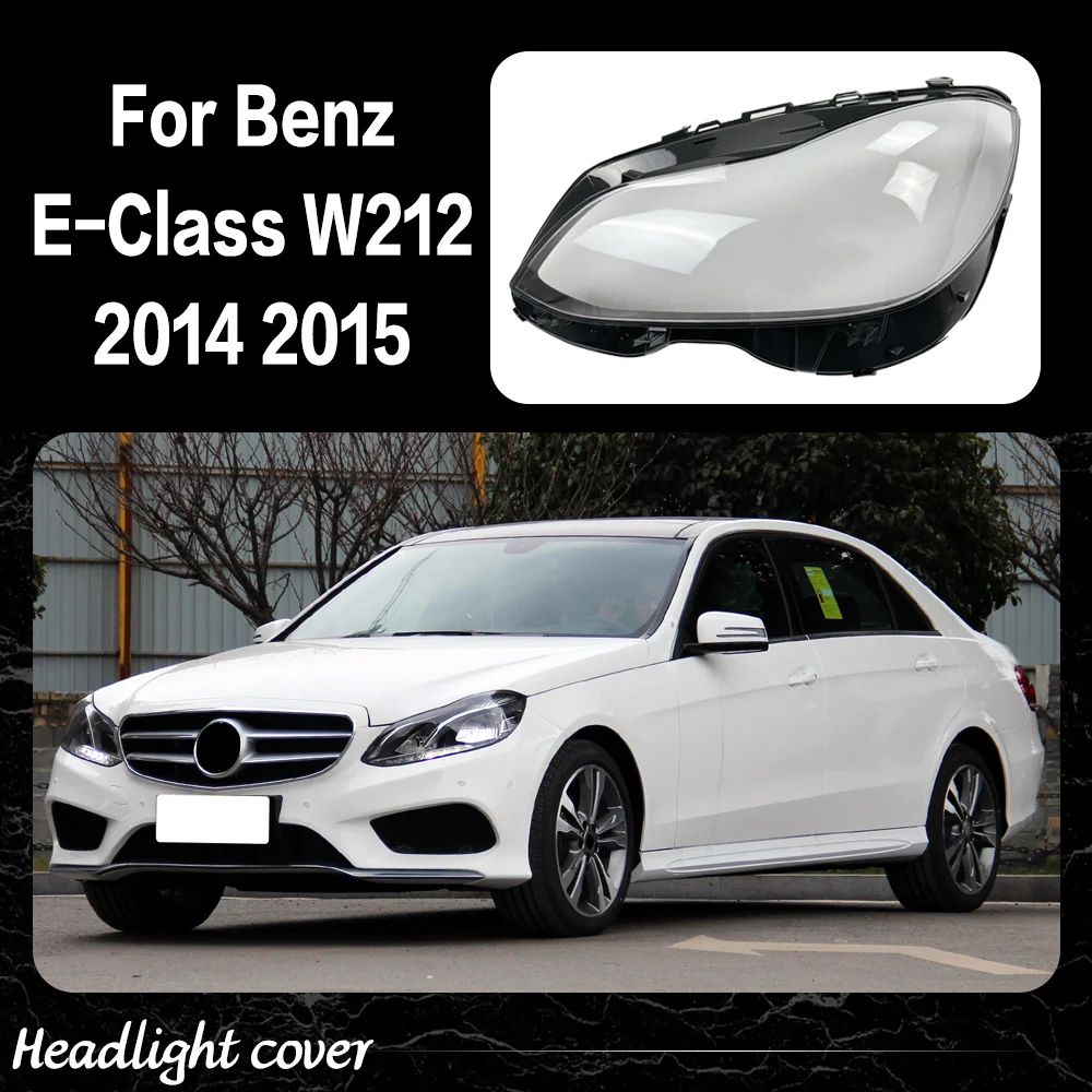 

Корпус фары для Benz E-Class W212 E200L E260L E280L E300L 2014 2015, прозрачная крышка фары, абажур из плексигласа, линза