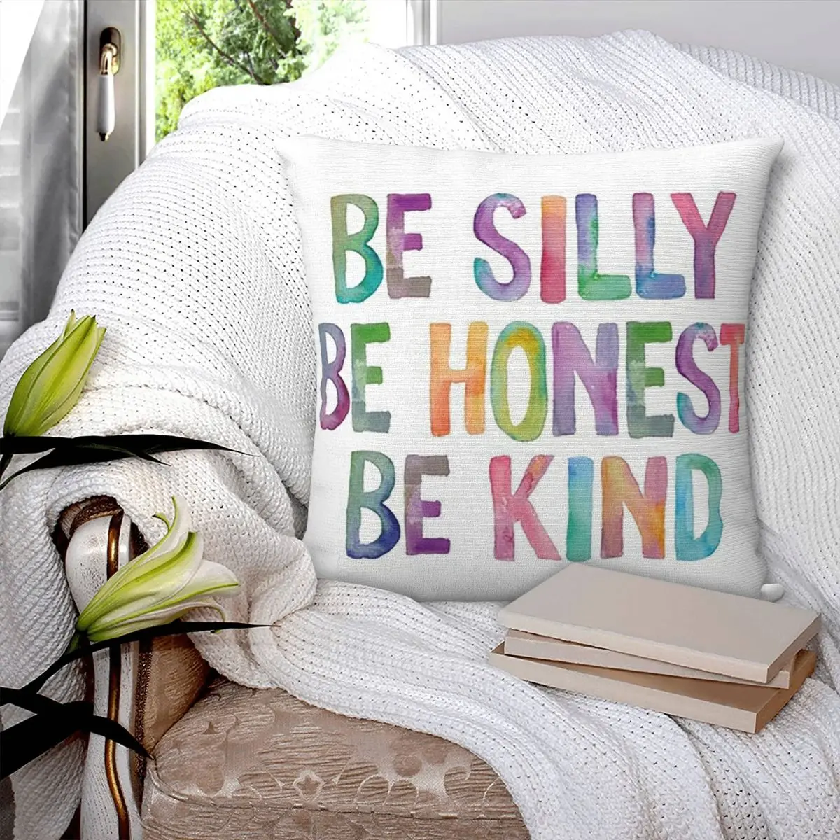 Be Silly Be Honest Be Kind Square Pillowcase Pillow Cover Polyester Cushion Zip Decorative Comfort Throw Pillow for Home Bedroom