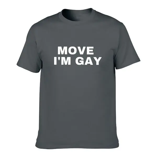 Move I\'M Gay Organic T Shirt I Am Im Funny 2023 Shirts