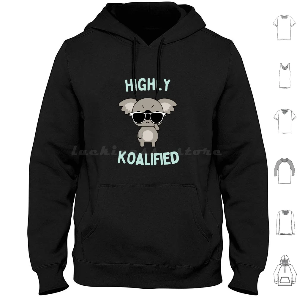 Highly Koalified | Bears Hoodie cotton Long Sleeve Snapanimal Animal Funny Australia Humor Koala Koala Bear Pun Zoo Cute Joke