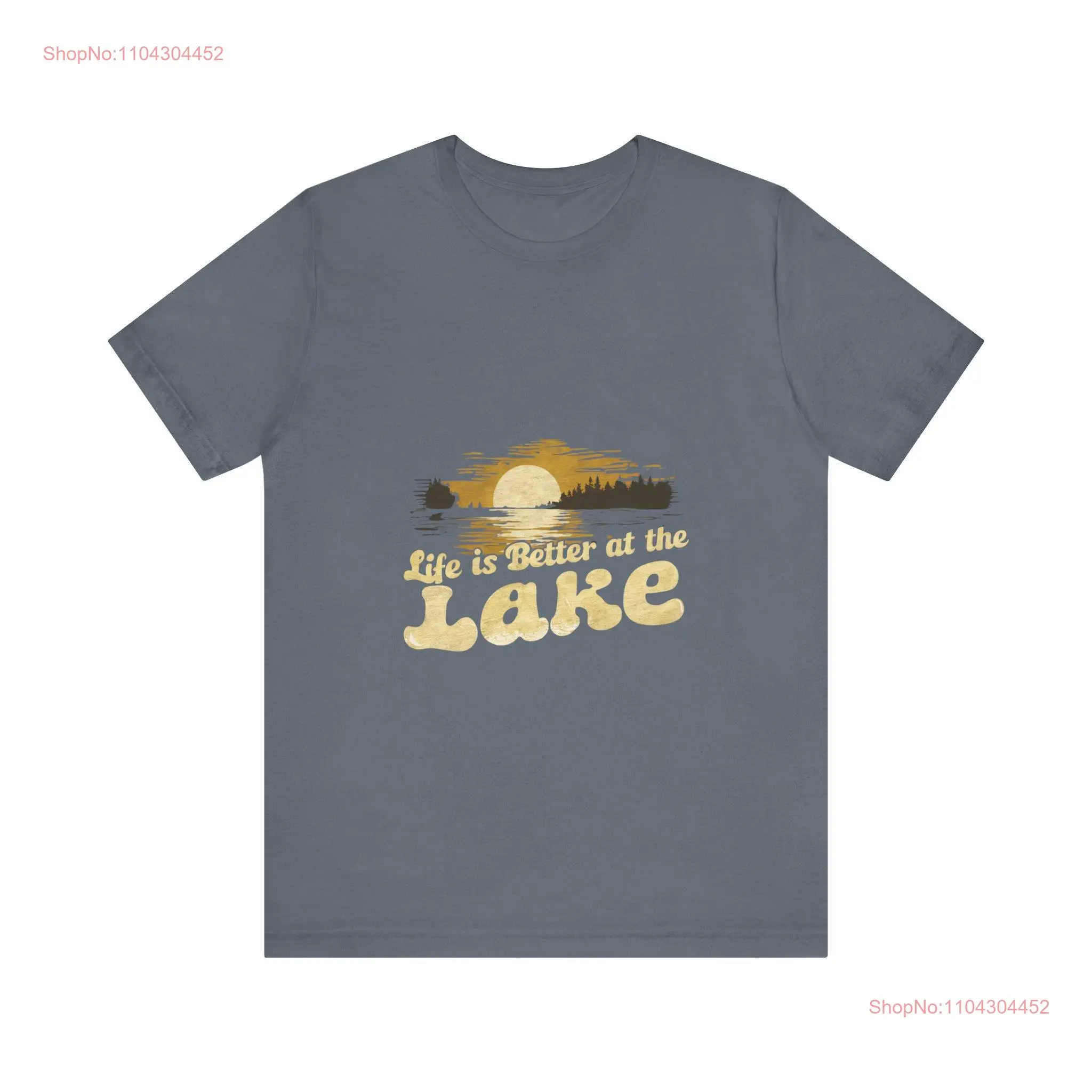 Life is Better at the Lake T Shirt Summer Vibes Cottagecore Apparel Family Vacation Lakeside long or short sleeves