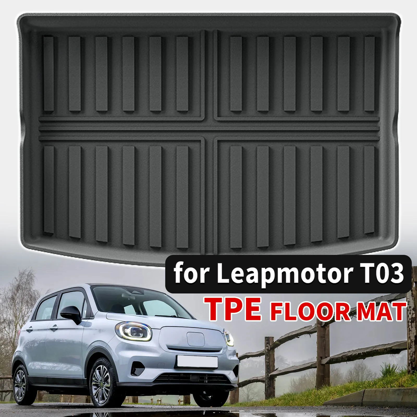 

for Leapmotor T03 LHD 2024 2025 2026 High Quality TPE Trunk Mat pad Protector Waterproof Dustproof Easy Clean Accessories