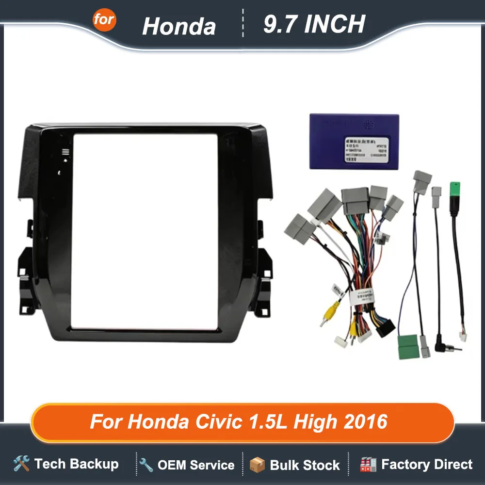 For Honda Civic 1.5L High Trim 2016 9.7 Inch Radio Fascia Panel Frame with Optional Wiring Harness and CANBUS Decoder