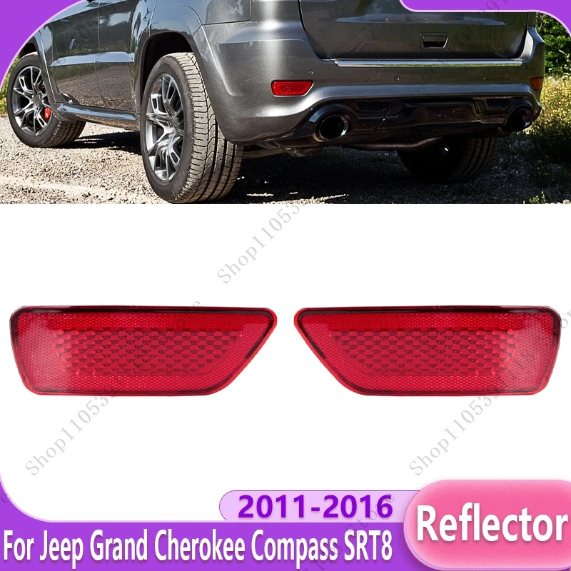 Car Rear Bumper Reflector Light Brake Light Stop Lamp Cover For Jeep Grand Cherokee Compass SRT8 2011-2016 57010721AC 57010720AC