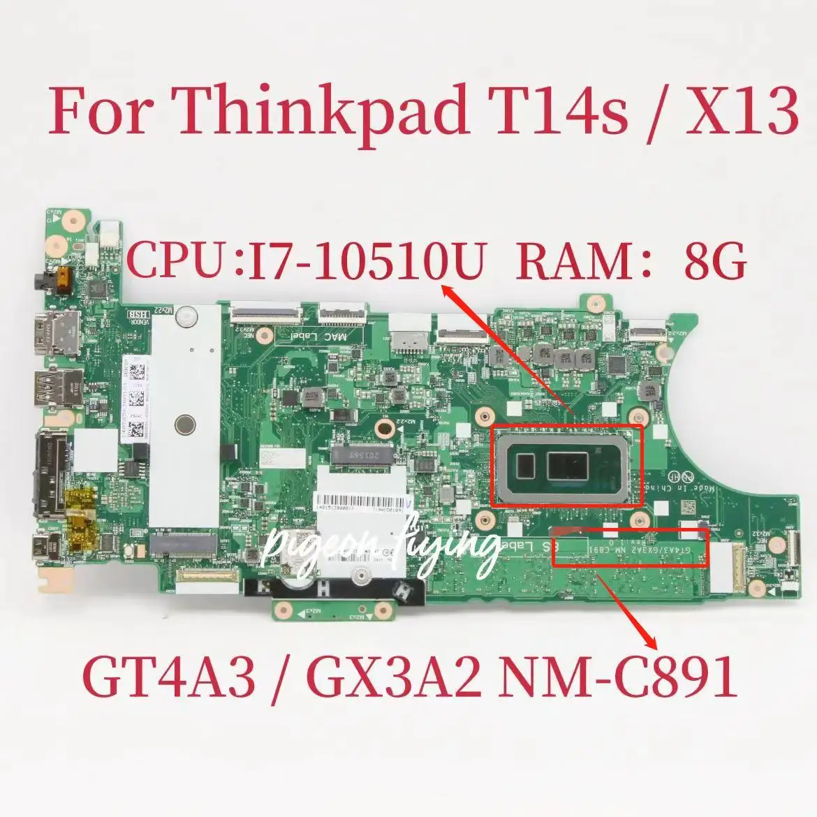 

NM-C891 Mainboard for ThinkPad T14s/X13 Laptop Motherboard CPU:I7-10510U RAM:8G FRU:5B20Z45796 5B20Z45800 5B20Z45798 Test OK