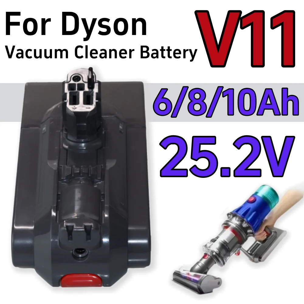 

For Dyson V11 25.2V 6000/8000/10000mAh Li-ion Rechargeable Replacement Battery Suitable for Cordless Vacuum Cleaner Battery