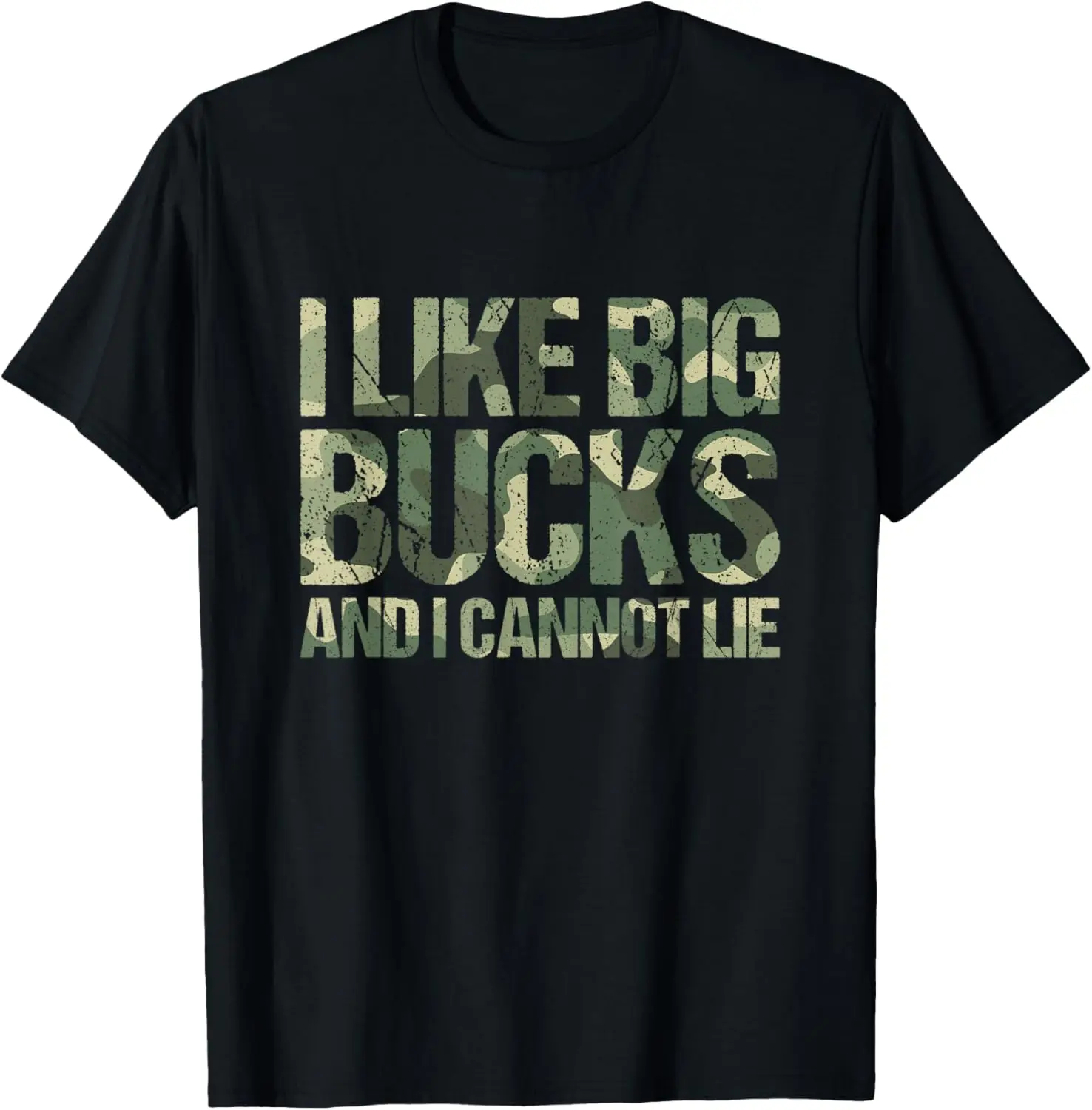 I Like Big Bucks and I Cannot Lie Camouflage Deer Hunting T-Shirt