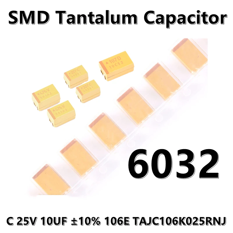 6032 C타입 SMD 탄탈럼 캐패시터, 25V, 10UF ± 10% 106E, TAJC106K025RNJ, 2 개