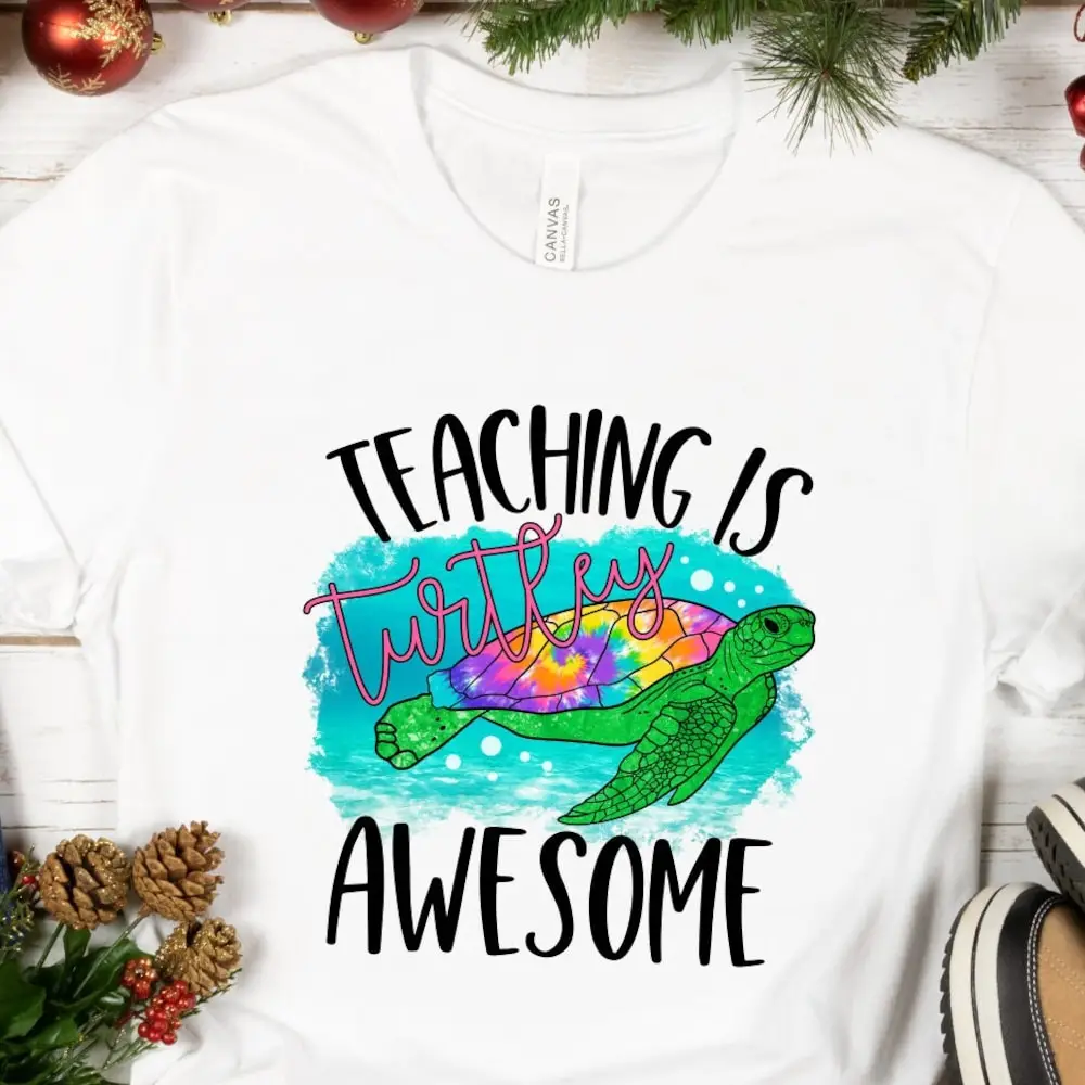 Teaching Is Turtley Awesome T Shirt Funny Teacher Back To School For Teachers Life