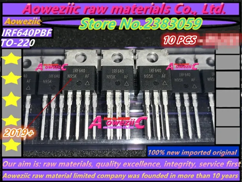 Aoweziic 2023+ 100% New Imported Original IRF640PBF IRF640 IRF740PBF IRF740 IRF840PBF IRF840 TO-220 MOS FET 10A 400V 8A 500