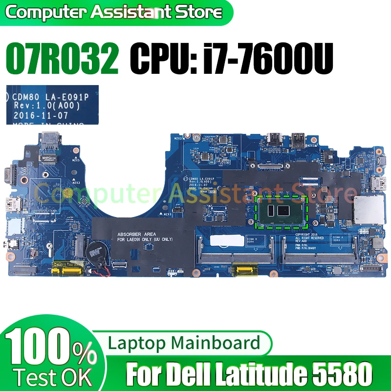 

For Dell Latitude 5580 Laptop Mainboard CDM80 LA-E091P 07R032 SR33Z i7-7600U 100％test Notebook Motherboard