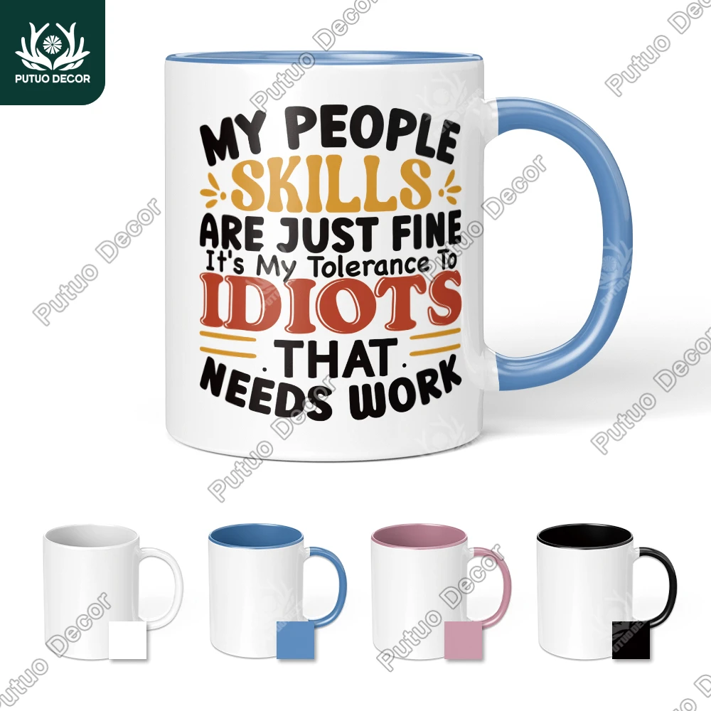 Putuo Decor 1pc Funny Sarcastic Quote Coffee Mug, Mug Cup for Home Office Living Room, Funny Gifts for Friend Family Colleague