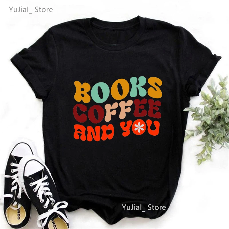 

Book Coffee And You T-Shirt The Book Is Always Better Letter Printed Tshirt Girls Book Are My Love Language T Shirt Women Tops