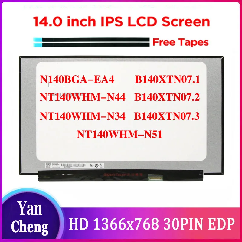 14 Inch 30pin LCD Screen 1366*768 N140BGA-EA4 Rev.C2 NT140WHM-N44 NT140WHM-N34 NT140WHM-N51 B140XTN07.1 B140XTN07.2 B140XTN07.3