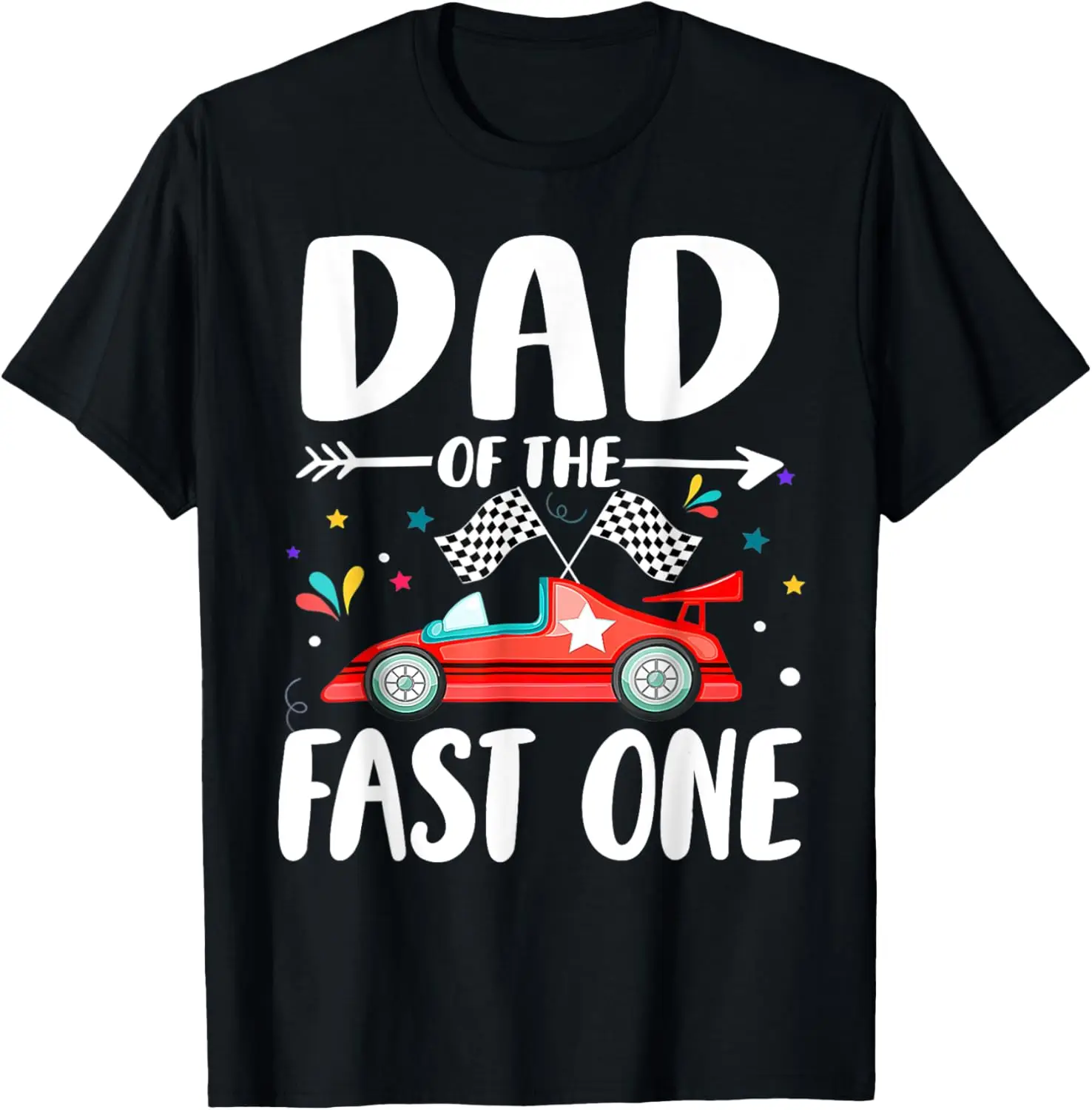 Dad Of The Fast One Birthday 1st Race Car Family Matching T-Shirt