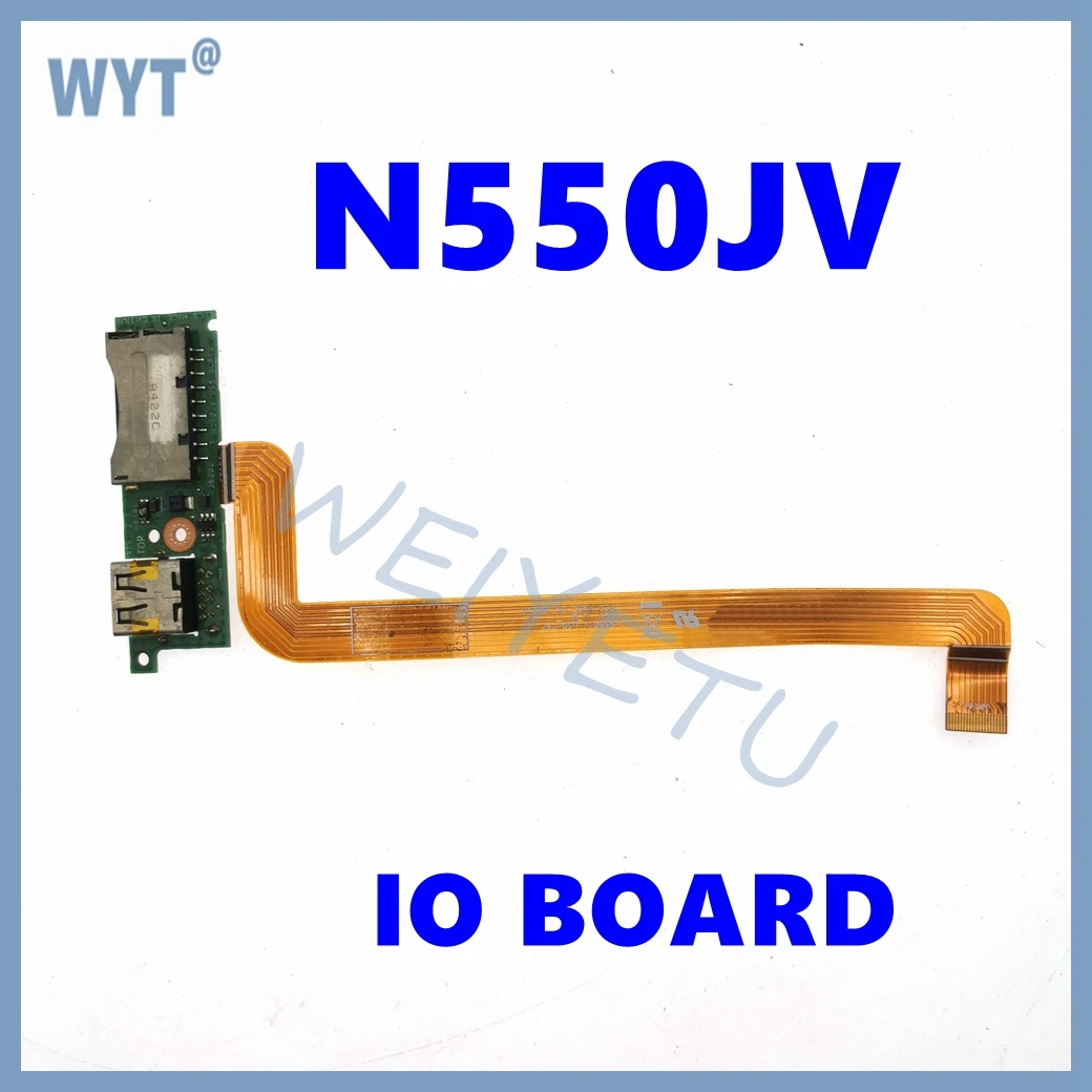 

N550JV IO BOARD / Power Board / HDD FPC Cable For ASUS N550J N550JV N550LF N550L N550JK N550JX Lapop