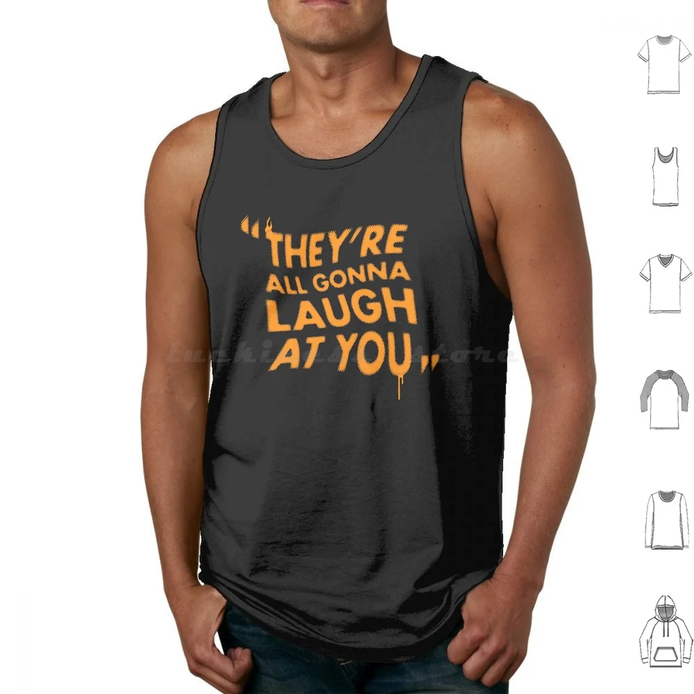 They'Re All Gonna Laugh At You-Horror Movie Quote Tank Tops Vest Sleeveless Horror Movie Teen Movie Creepy Carrie Stephen King