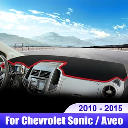 For Chevrolet Sonic / Aveo 2010 2011 2012 2013 2014 2015 Car Dashboard Cover Dash Mat Sun Shade Non-slip Pad Accessories