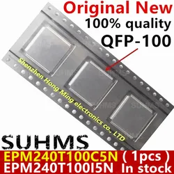 (1piece) 100% New EPM240T100I5N EPM240T100C5N QFP-100