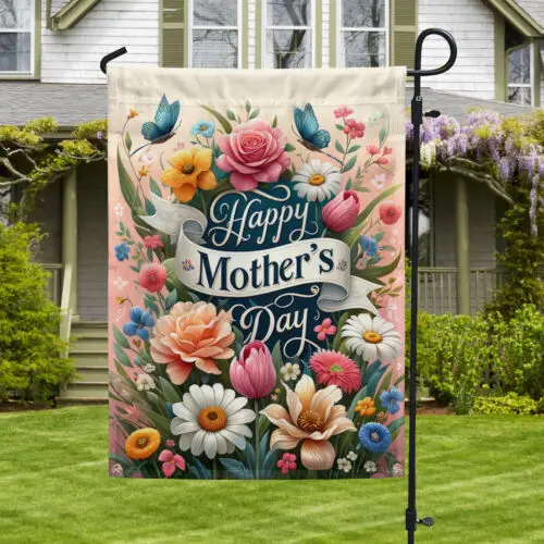 Happy Mother’s Day Flag Garden Flag