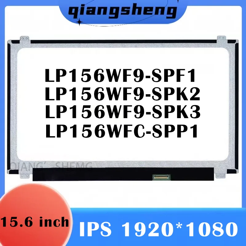 

15.6'' IPS Laptop LCD Screen LP156WFC-SPP1 LP156WF9-SPF1 LP156WF9-SPK2 LP156WF9-SPK3 EDP 30Pins 1920*1080 LED Display Matrix