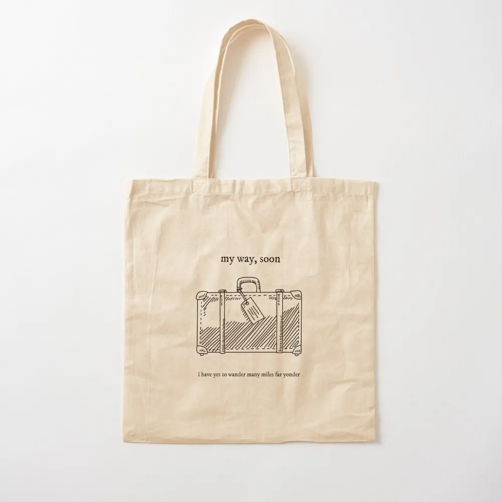 

my way, soon Tote Bag bags woman 2025 tote bags men Eco bag Canvas Tote Bag
