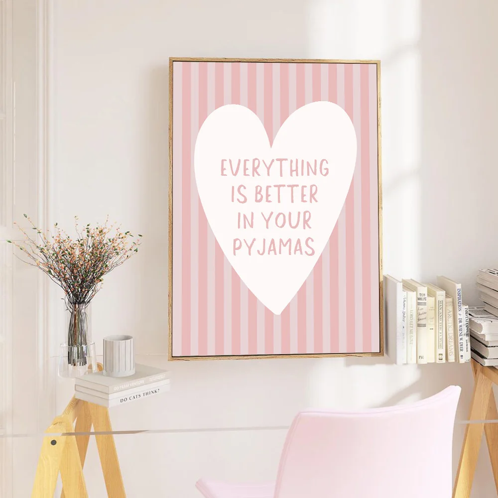 1pc Unframed Everything Is Better In Your Pyjamas Funny Quote Canvas Poster Cute Pink Stripes Heart Trendy Wall Art Print Decor