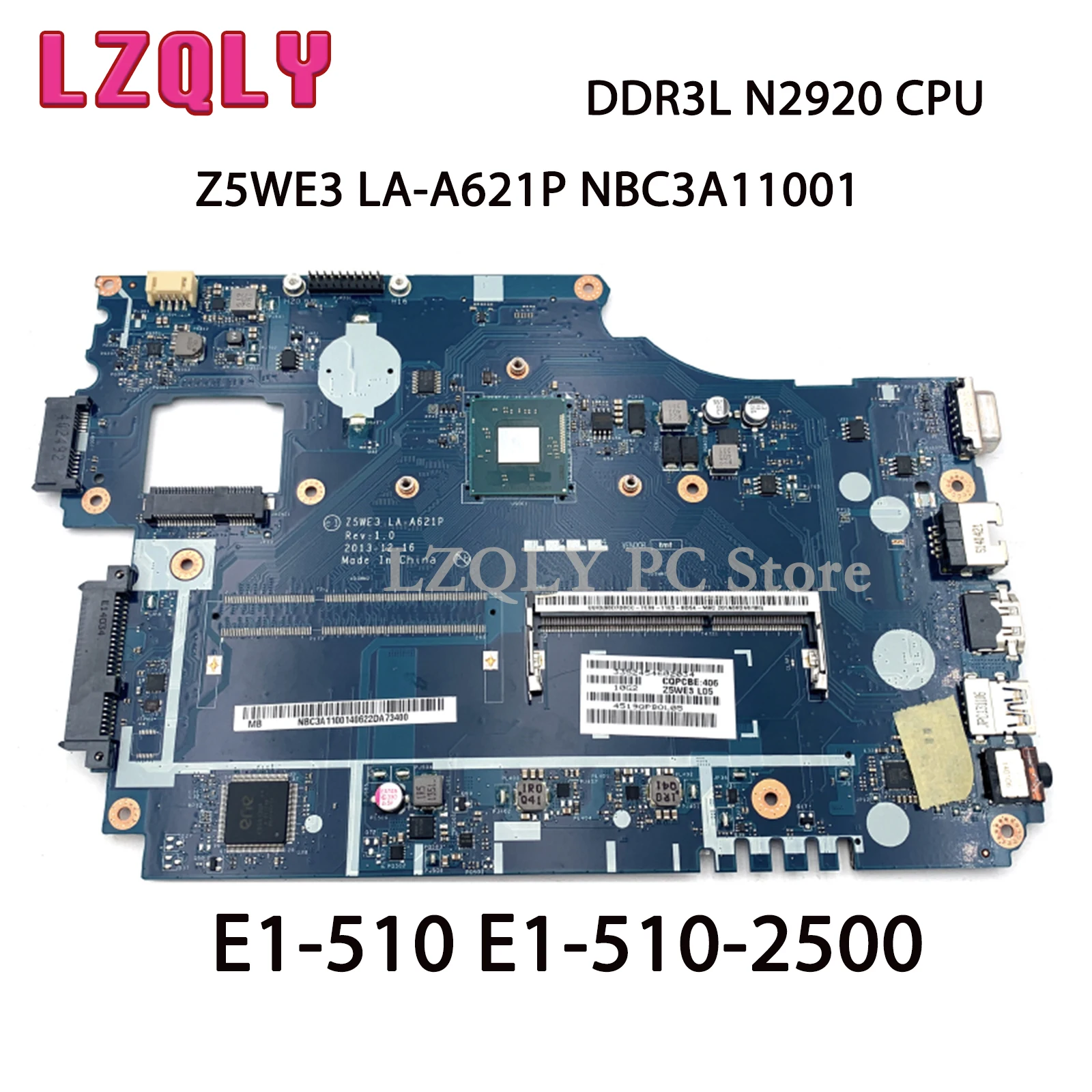 LZLQLY For Acer Aspire E1-510 E1-510-2500 Z5WE3 LA-A621P NBC3A11001 Laptop Motherboard DDR3L N2920 CPU Main Board Full Test