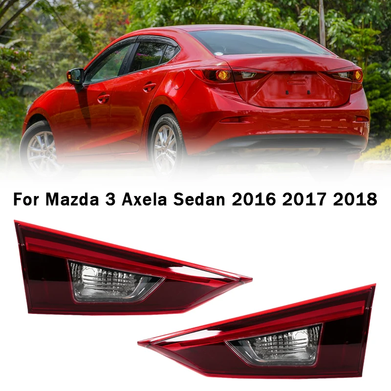

Rear Inner Tail Light For Mazda 3 Axela Sedan 2016 2017 2018 Brake Running Lamp B45A-51-3G0 B45A-51-3F0 Inner