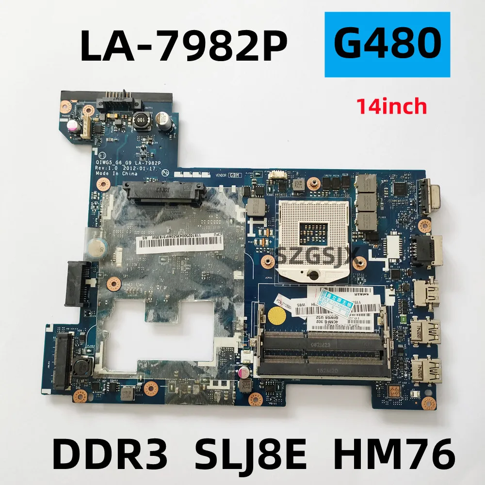 

FOR Lenovo G480 Laptop Motherboard QIWG5_G6_G9 LA-7982P ，PGA989 HM76 DDR3 100% fully tested