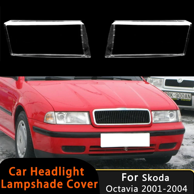 

Крышка объектива фар автомобиля для Skoda Octavia 2001 2002 2003 2004, прозрачный абажур, чехлы для автомобильных фар, корпус передней фары