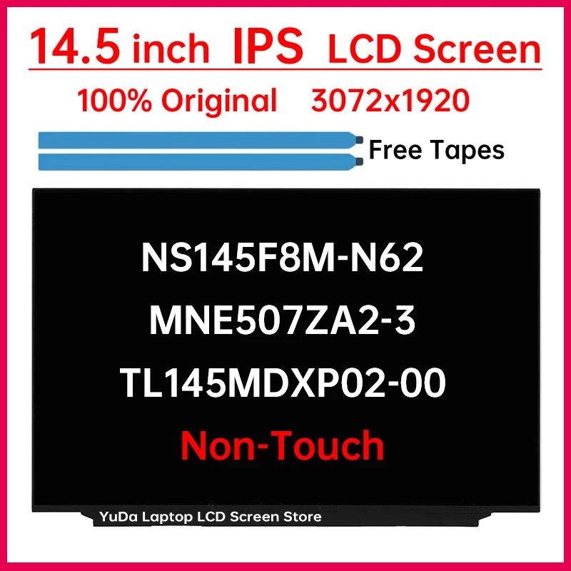 

14.5" Laptop LCD Screen NS145F8M-N62 MNE507ZA2-3 TL145MDXP02-00 Display Matrix Panel Replacement 3072x1920 eDP 40 Pins Non-Touch