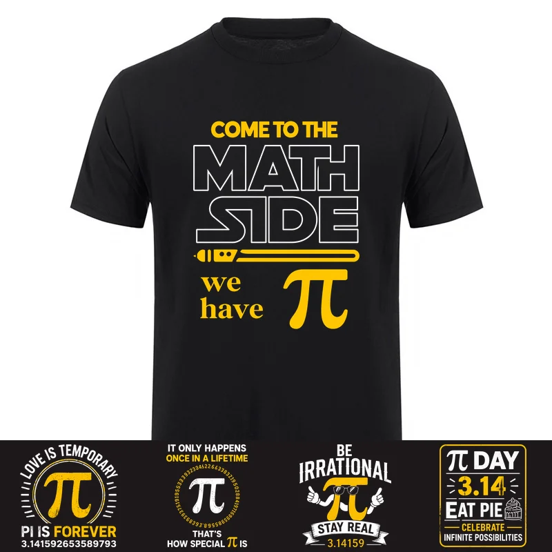 Come to The Math Side We Have Pi T Shirt Funny Short Sleeve Cotton Mathematics Teacher Student T-shirts HJ-180