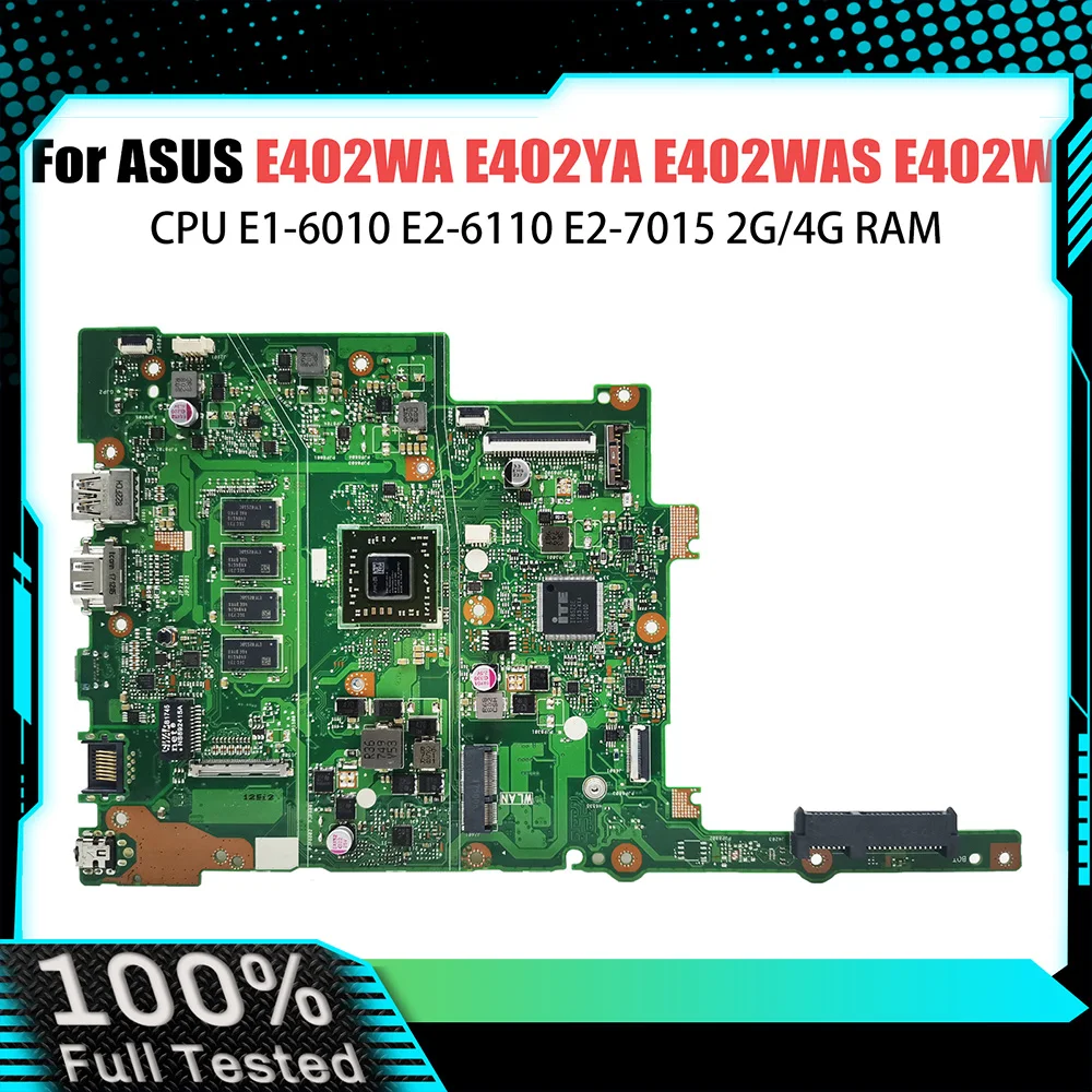 

E402WA Laptop Motherboard For ASUS VivoBook E402YA E402WAS E402W Mainboard with E1-6010 E2-6110 E2-7015 2G/4G RAM 0G/32G/64G SSD