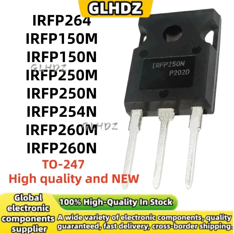 NEW 5PCS /LOT IRFP264 IRFP150M IRFP150N IRFP250M IRFP250N IRFP254N IRFP260M IRFP260N TO-247 in stock
