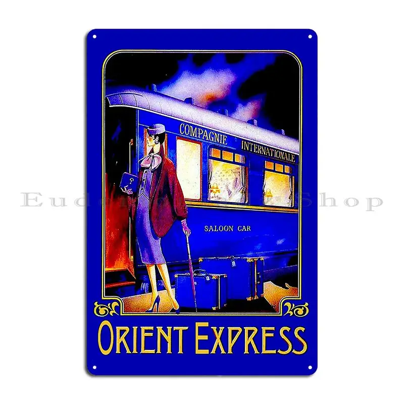 Orient Express Vintage Train Passenger Travel Metal Signs Club Customized Wall Plaque Cave Garage Tin Sign Poster