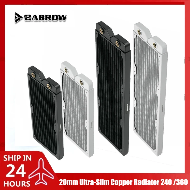 BARROW Ultra-Slim Watercooler Radiator 20mm 240 360 Computer Copper Water Discharge Liquid Heat-exchanger G1/4‘’ Match 12cm Fans