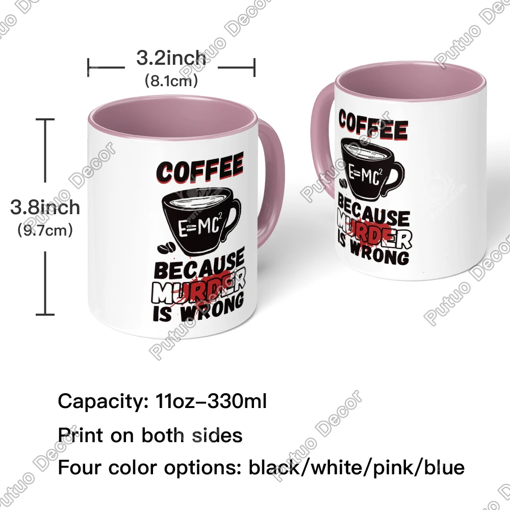 Putuo Decor 1pc Funny Sarcastic Quote Coffee Mug,Mug Cup for Home Office Living Room, Funny Gifts for Friend Family Colleague