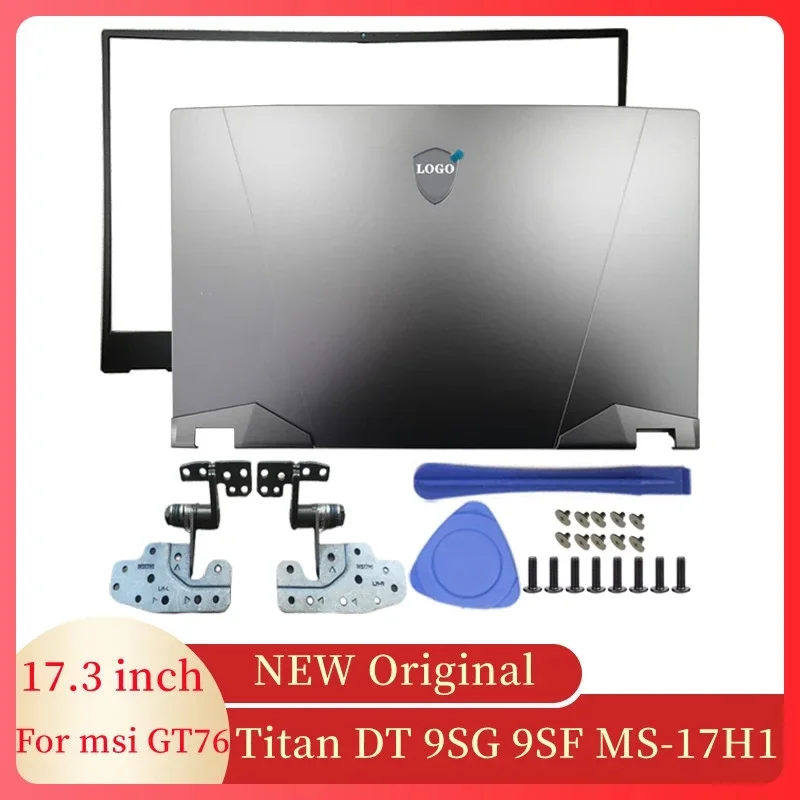 

NEW Laptop Frame Case LCD Back Cover/FrontFrame/Hinges For MSI GT76 Titan DT 9SG 9SF MS-17H1 Notebook Computer Case Silver