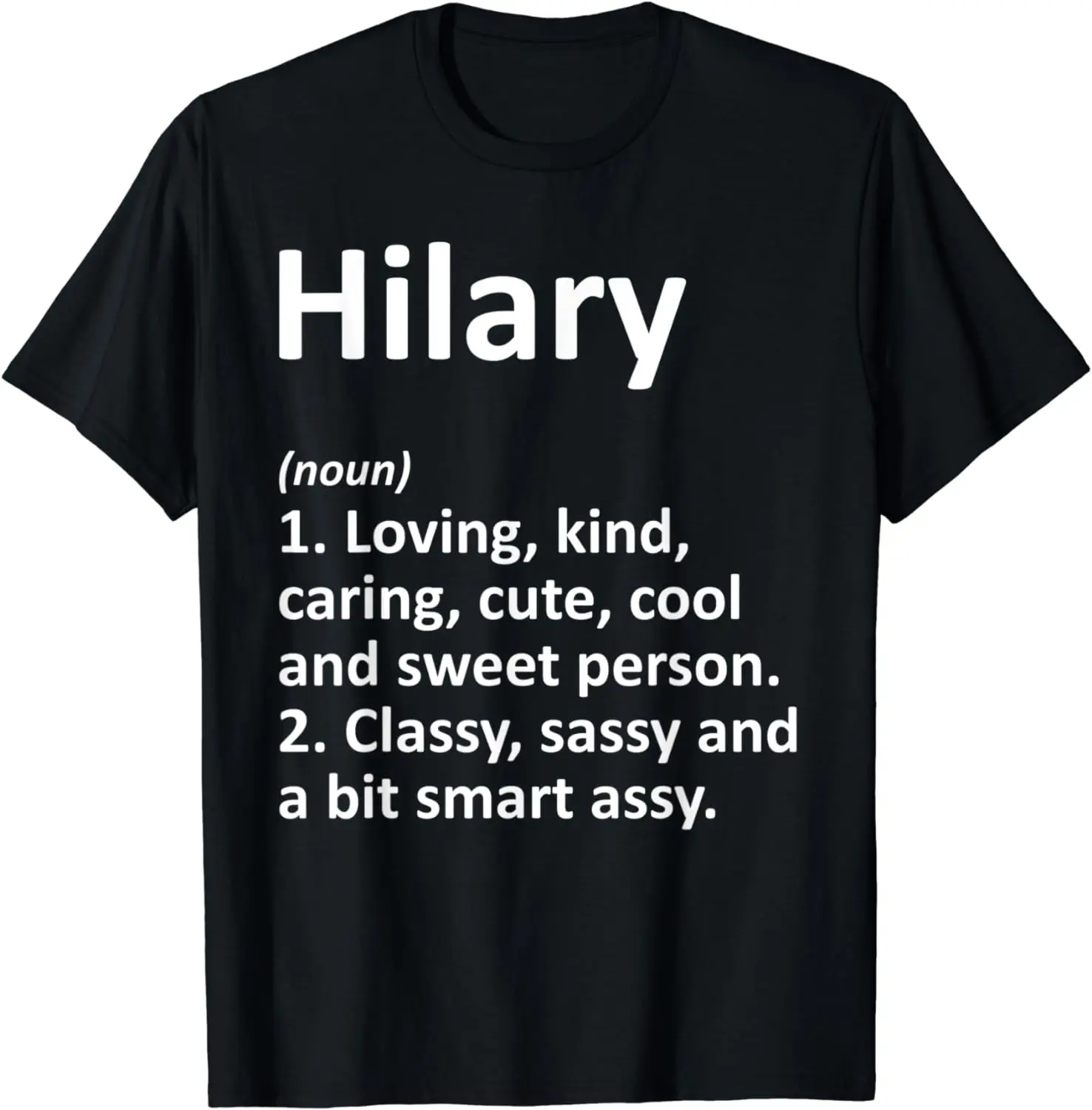 HILARY Definition Personalized Name Funny Birthday Gift Idea T-Shirt