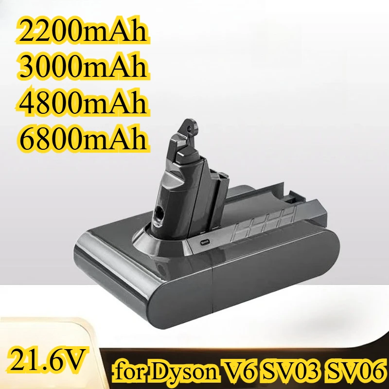 

21,6 В, 6800 мАч, подходит для Dyson V6 SV03 SV06, литиевая батарея, подходит для домашнего ручного пылесоса