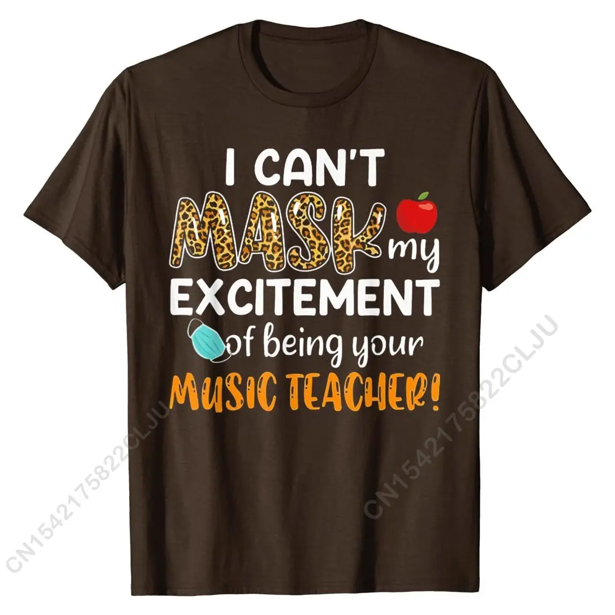 I Can't Mask My Excitement Of Being Your Music Teacher T-Shirt T Shirts Brand New Casual Cotton Mens Tops T Shirt Cool