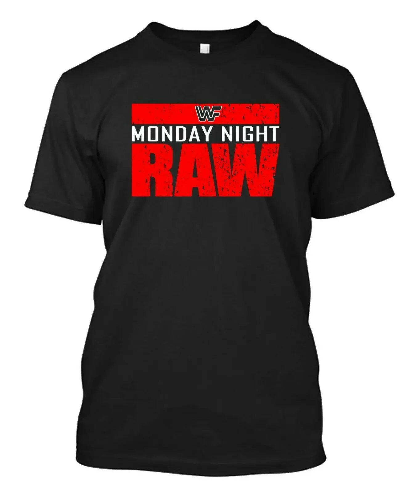 Monday Night Raw Is War Wwf - Custom T-Shirt Tee